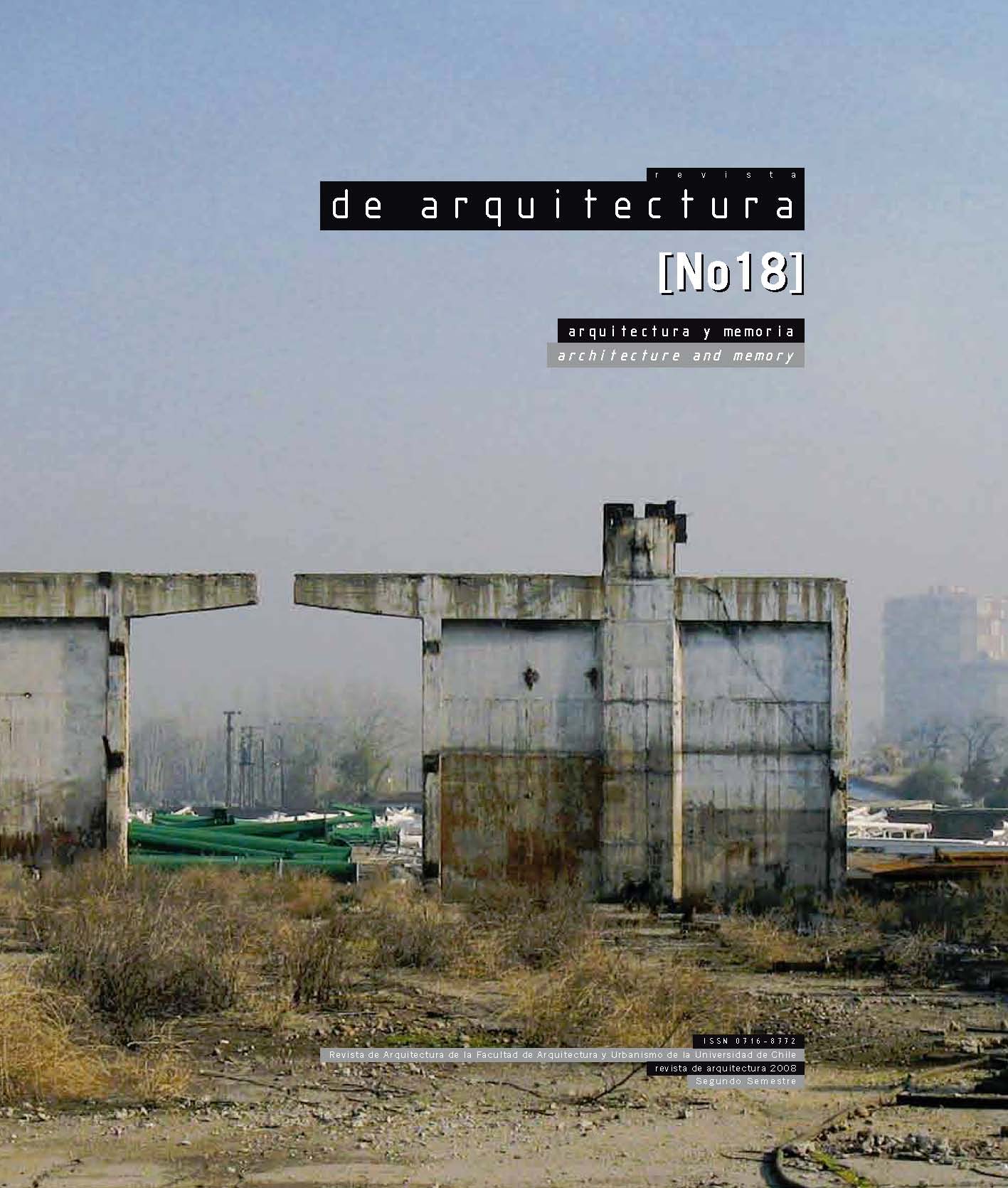 							Ver Vol. 14 Núm. 18 (2008): Arquitectura y Memoria
						